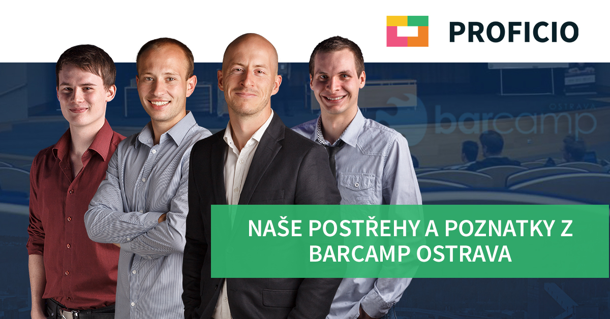 Naše postřehy a poznatky z BarCamp Ostrava